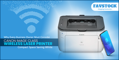 Why Every Business Owner Must Consider Canon Image Class Wireless Laser Printer Compact Space Saving White